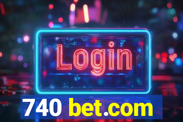 740 bet.com